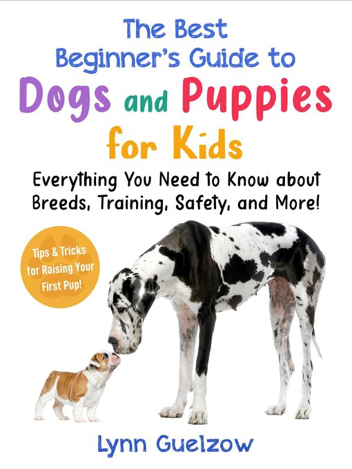 Title details for Absolute Beginner's Guide to Dogs and Puppies for Kids by Lynn Guelzow - Available